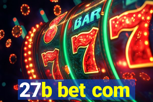 27b bet com